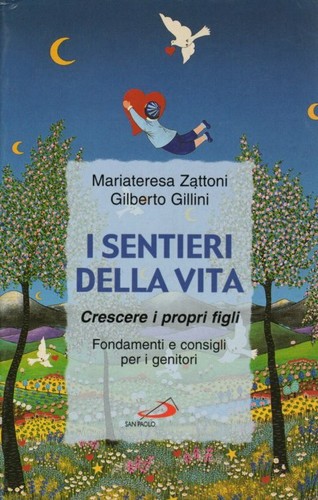Sentieri della vita - della,
