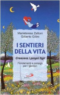 Sentieri della vita - della,