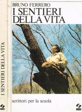 I sentieri della vita. . Bruno