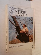 I SENTIERI DELLA VITA Bruno