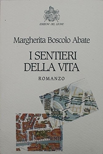Sentieri della vita - sentieri,