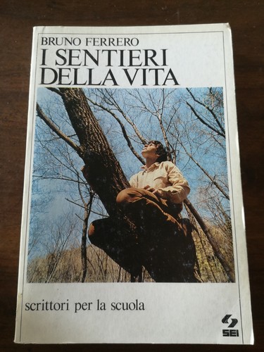 Bruno ferrero sentieri - ferrero, i