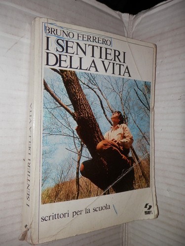 Sentieri della vita bruno - sentieri,