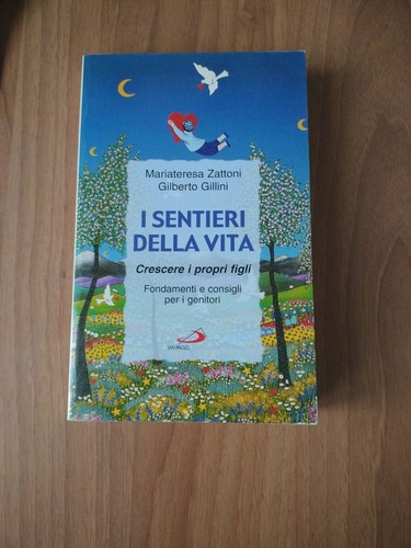 Sentieri della vita crescere - i,