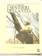 I SENTIERI DELLA VITA Bruno