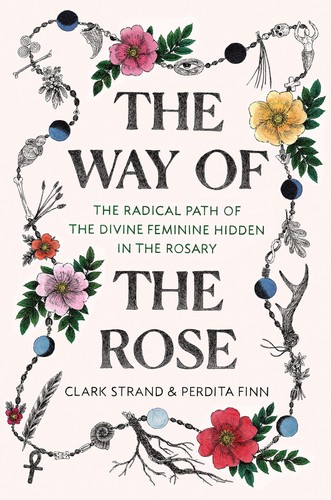 The way rose - of, rose: