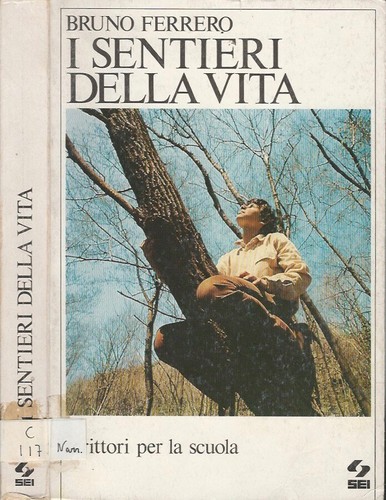 Sentieri della vita - sentieri, bruno